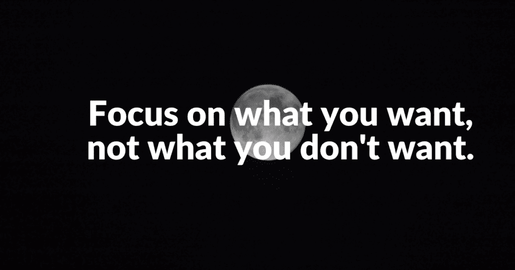 focus on what you want